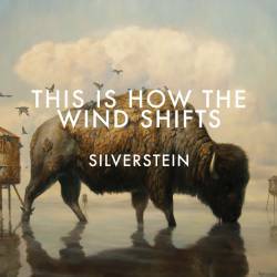 Silverstein : This Is How the Wind Shifts